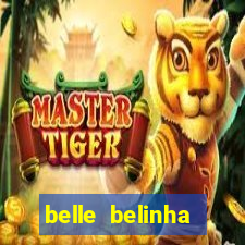 belle belinha vazados gratis