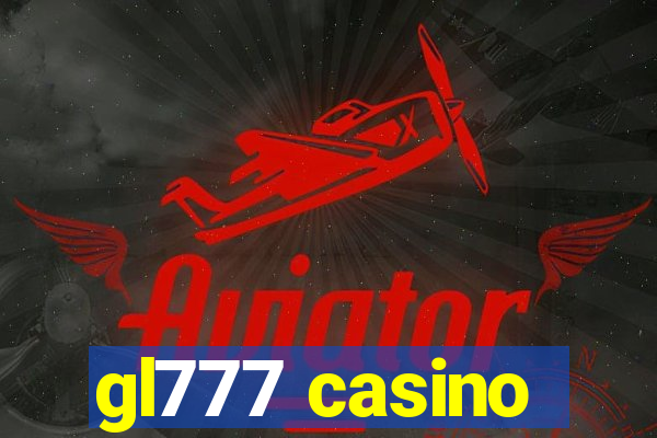 gl777 casino