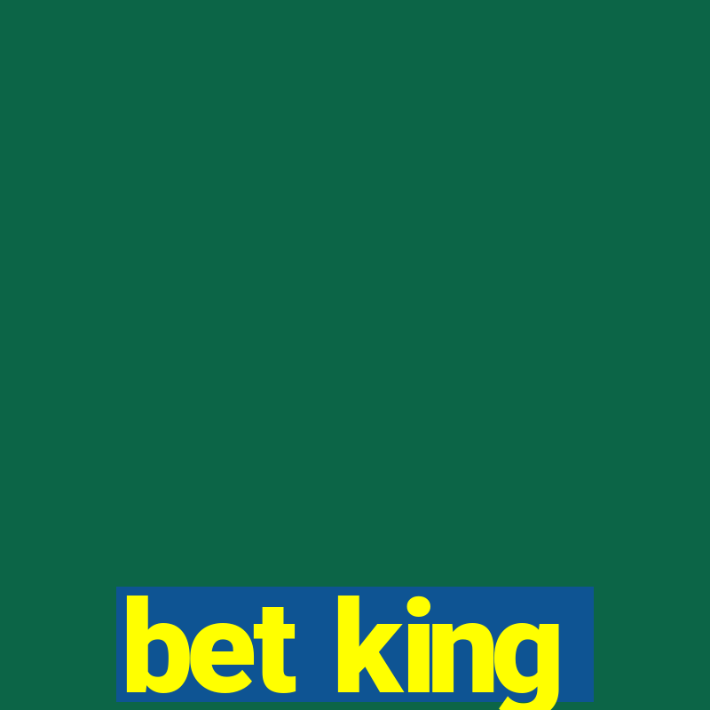 bet king