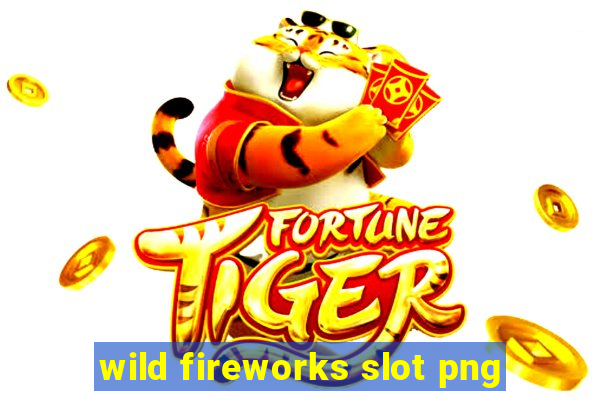 wild fireworks slot png