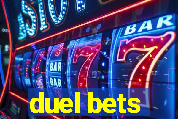 duel bets