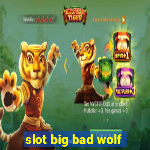 slot big bad wolf