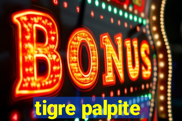 tigre palpite