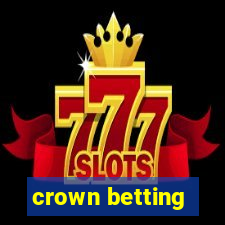 crown betting