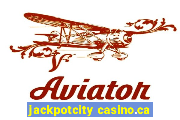 jackpotcity casino.ca