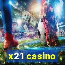 x21 casino