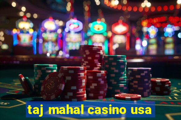 taj mahal casino usa