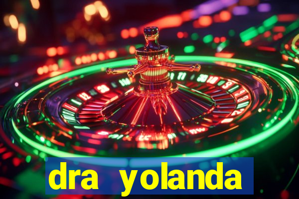 dra yolanda fernandes malta bettin