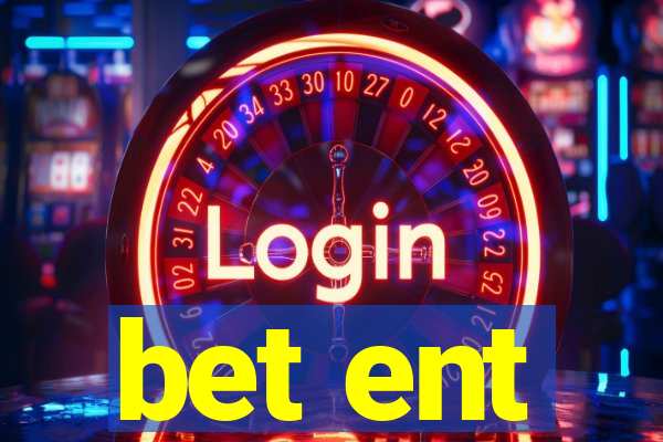 bet ent