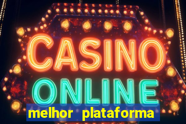 melhor plataforma de slots para ganhar dinheiro