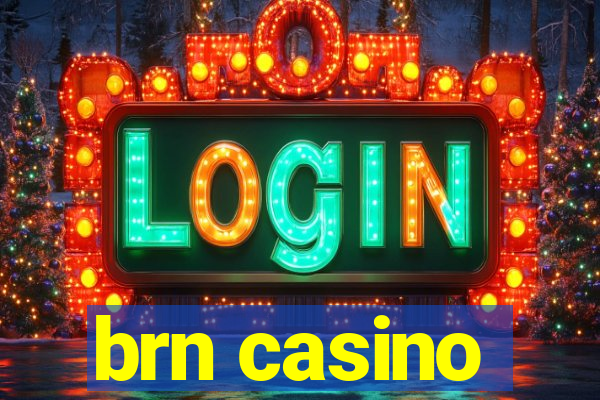 brn casino