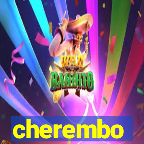 cherembo