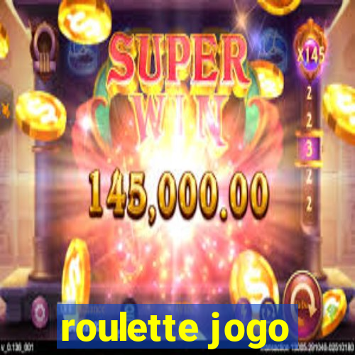 roulette jogo