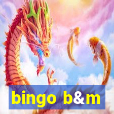 bingo b&m