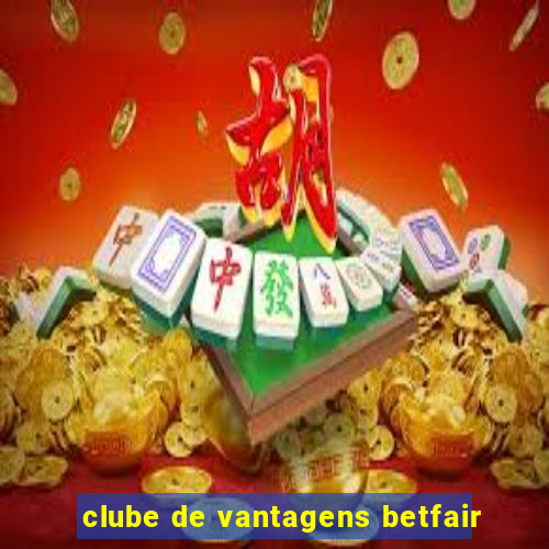 clube de vantagens betfair