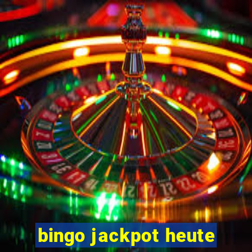 bingo jackpot heute