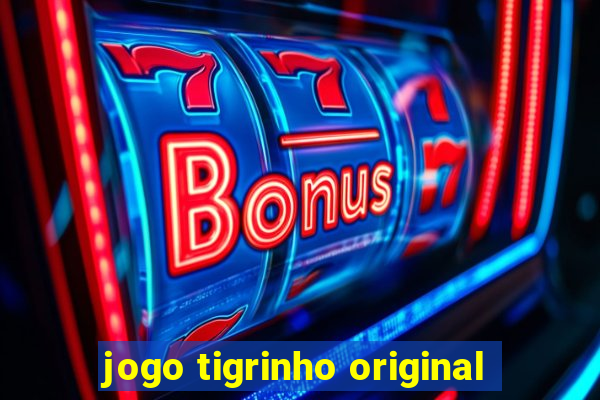 jogo tigrinho original