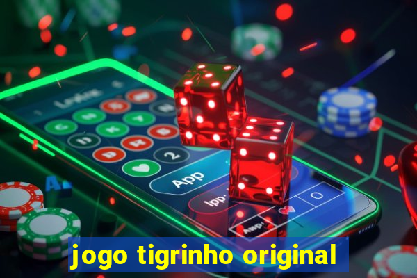 jogo tigrinho original