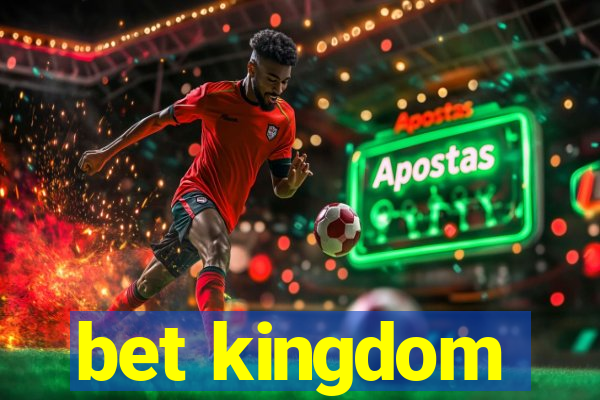 bet kingdom