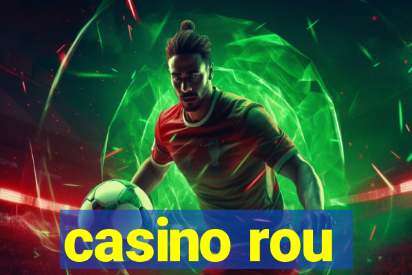 casino rou