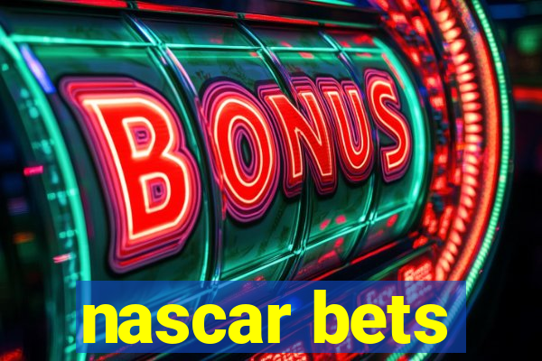 nascar bets