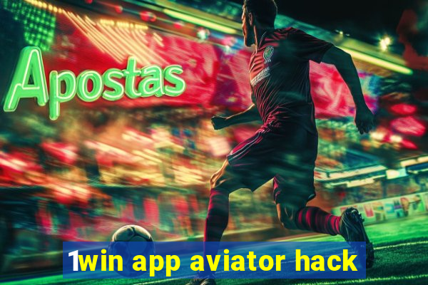 1win app aviator hack