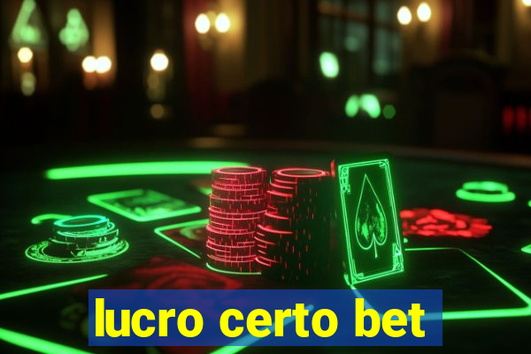 lucro certo bet