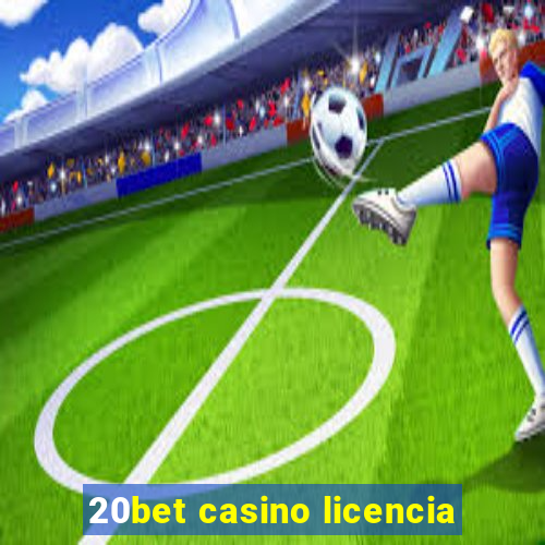 20bet casino licencia