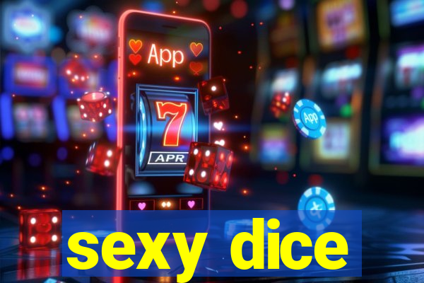 sexy dice