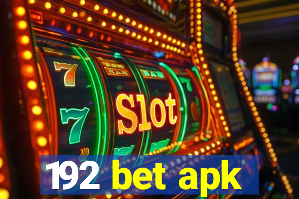 192 bet apk