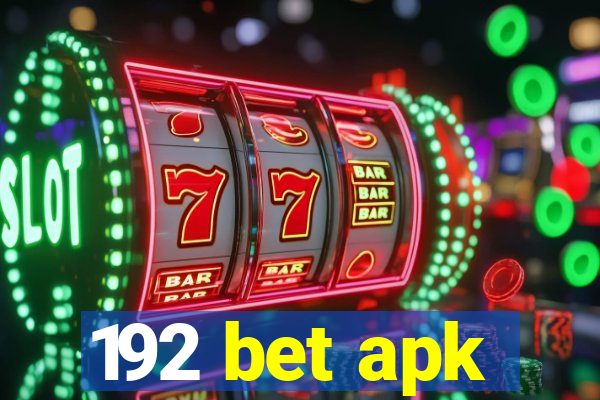 192 bet apk