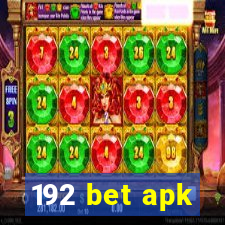 192 bet apk