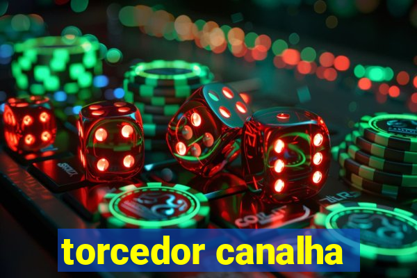 torcedor canalha