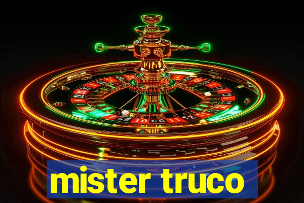 mister truco