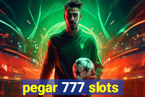 pegar 777 slots