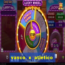 vasco x atletico go onde assistir