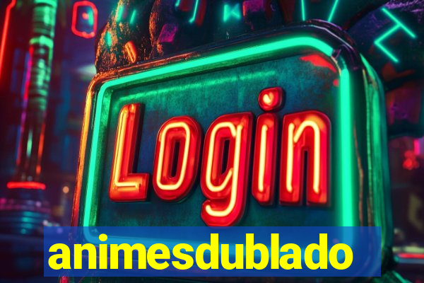 animesdublado