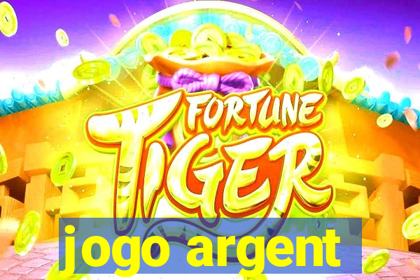 jogo argent