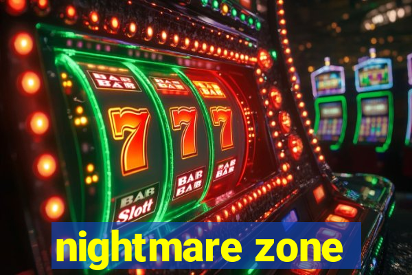 nightmare zone