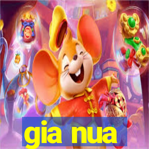 gia nua