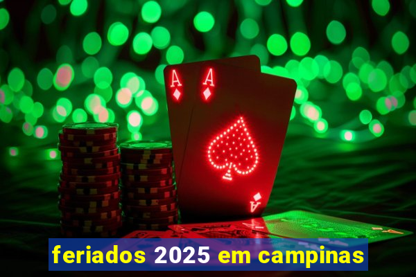 feriados 2025 em campinas