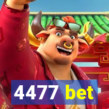 4477 bet