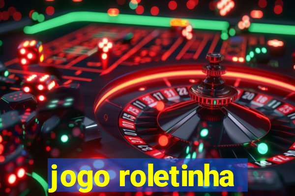 jogo roletinha