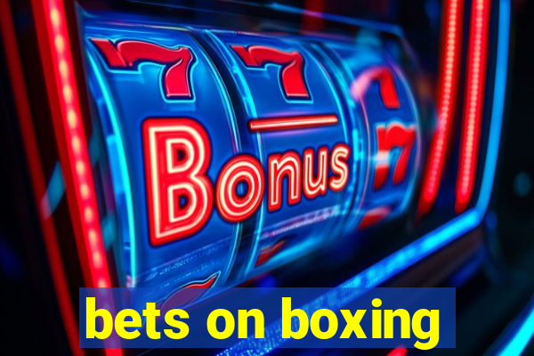 bets on boxing