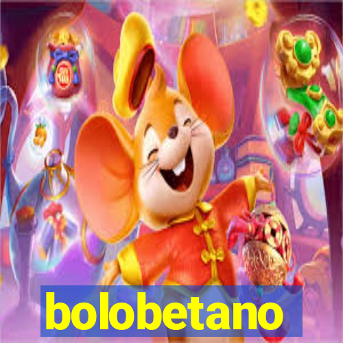 bolobetano