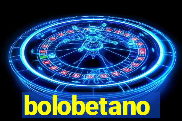 bolobetano