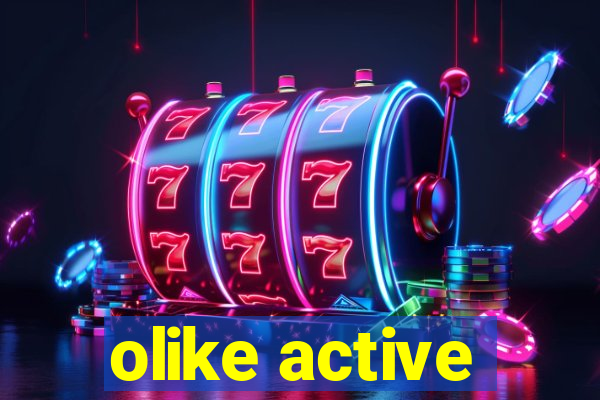 olike active