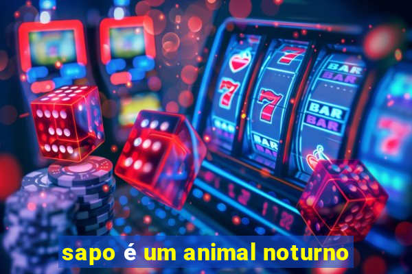 sapo é um animal noturno