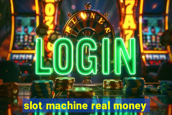 slot machine real money