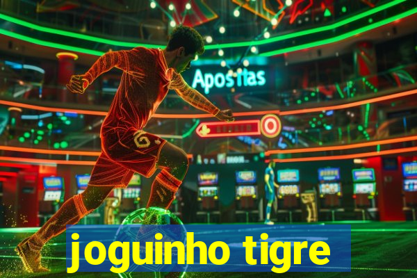 joguinho tigre